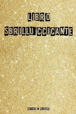 LIBRO SBRILLUCCICANTE