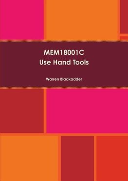 MEM18001C Use hand tools