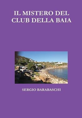 IL MISTERO DEL CLUB DELLA BAIA