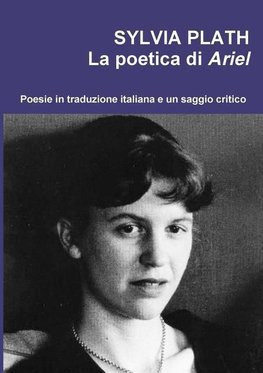 Sylvia Plath. La poetica di Ariel