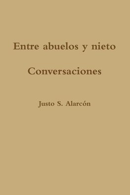 Entre abuelos y nieto. Conversaciones