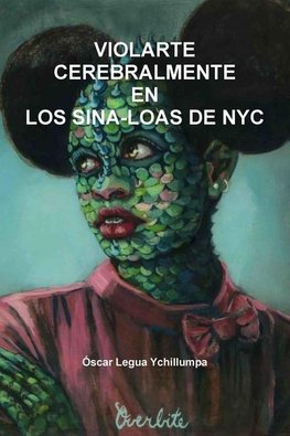 VIOLARTE CEREBRALMENTE  EN  LOS SINA-LOAS DE NYC