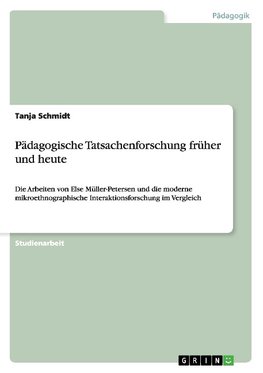 Pädagogische Tatsachenforschung früher und heute