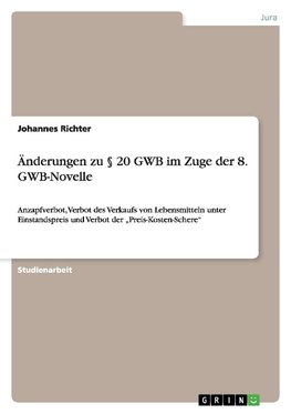 Änderungen zu § 20 GWB im Zuge der 8. GWB-Novelle