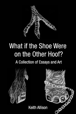 What if the Shoe Were On the Other Hoof?