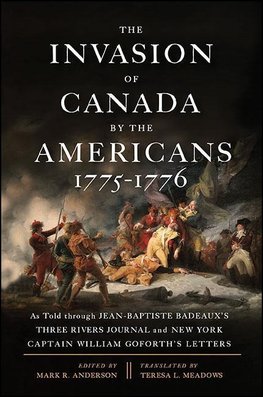 Anderson, M: Invasion of Canada by the Americans, 1775-1776