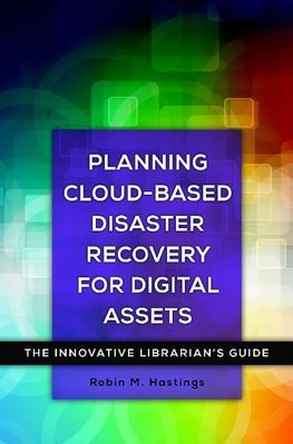 Planning Cloud-Based Disaster Recovery for Digital Assets