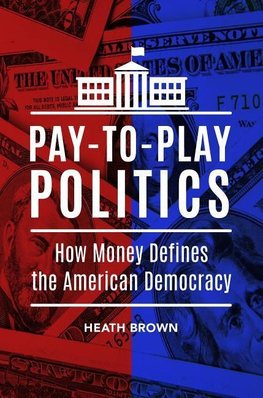 Pay-to-Play Politics