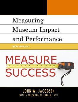 Measuring Museum Impact and Performance