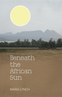 Beneath the African Sun