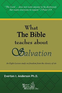 What The Bible Teaches About Salvation