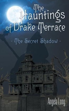 The Hauntings of Drake Terrace