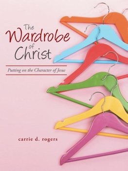 The Wardrobe of Christ