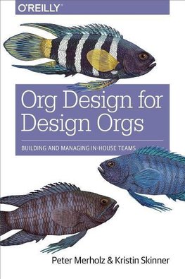 Org Design for Design Orgs