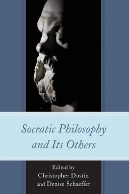 Socratic Philosophy and Its Others