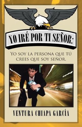 Yo iré por ti señor