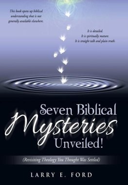 Seven Biblical Mysteries Unveiled!