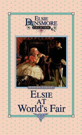 Elsie at the World's Fair, Book 20