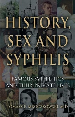 HISTORY, SEX AND SYPHILIS