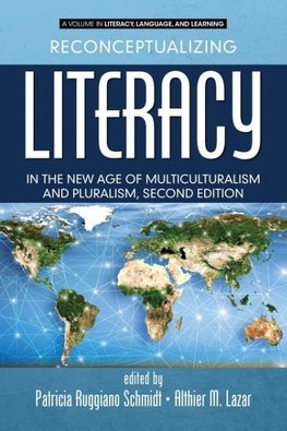 Reconceptualizing Literacy in the New Age of Multiculturalism and Pluralism, 2nd Edition