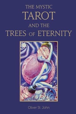 The Mystic Tarot and the Trees of Eternity