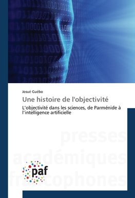 Une histoire de l'objectivité