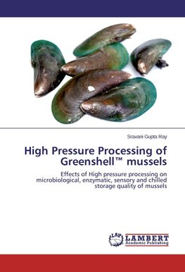 High Pressure Processing of Greenshell(TM) mussels