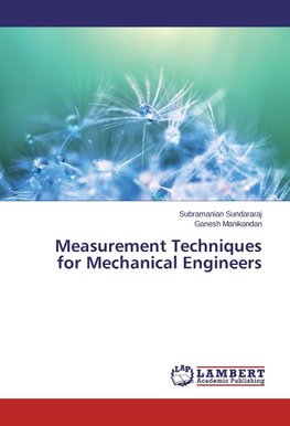 Measurement Techniques for Mechanical Engineers