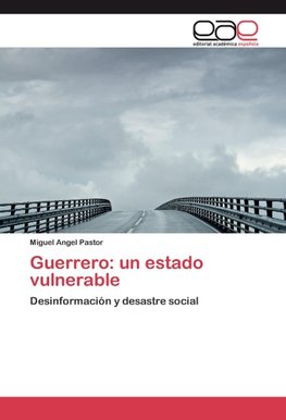 Guerrero: un estado vulnerable