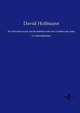 Der Schulchan-Aruch und die Rabbinen über das Verhältnis der Juden zu Andersgläubigen