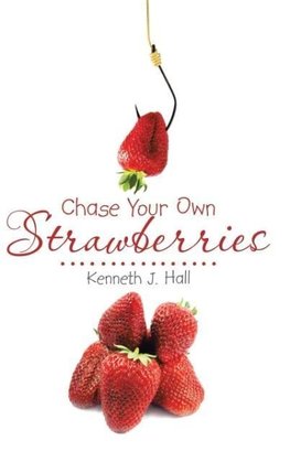 Chase Your Own Strawberries