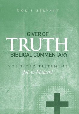 Giver of Truth Biblical Commentary-Vol. 2