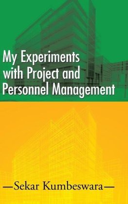 My Experiments with Project and Personnel Management