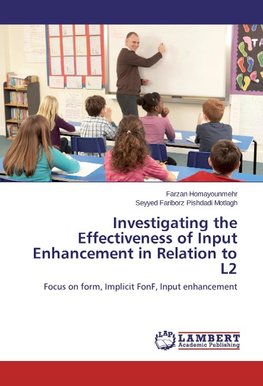 Investigating the Effectiveness of Input Enhancement in Relation to L2