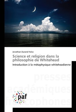 Science et religion dans la philosophie de Whitehead