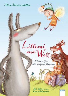 Lillemi und Wolf. Kleine Fee mit großem Herzen