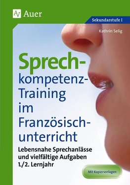 Sprechkompetenz-Training Französisch Lernjahr 1-2