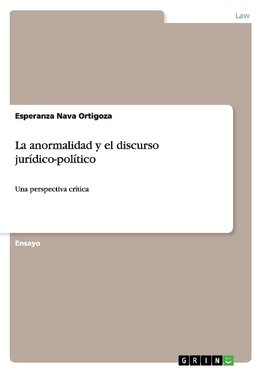 La anormalidad y el discurso jurídico-político