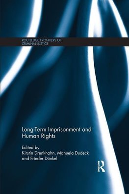 Drenkhahn, K: Long-Term Imprisonment and Human Rights