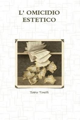 L' OMICIDIO ESTETICO