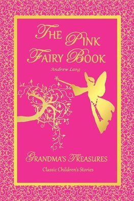 THE PINK FAIRY BOOK - ANDREW LANG