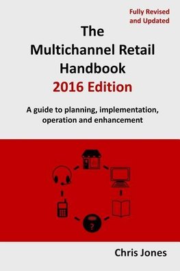 The Multichannel Retail Handbook 2016 Edition