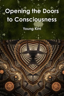 Opening the Doors to Consciousness