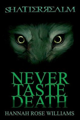 Never Taste Death (Shatterrealm Book 2)