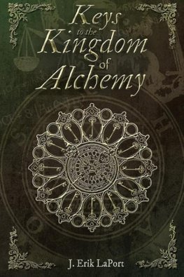 Keys to the Kingdom of Alchemy