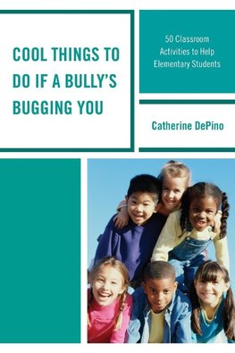 Cool Things to Do If a Bully's Bugging You