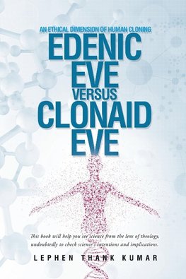 Edenic Eve Versus Clonaid Eve