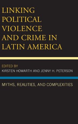 Linking Political Violence and Crime in Latin America