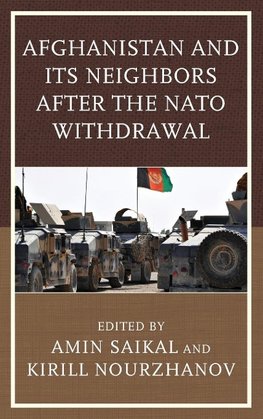 Afghanistan and Its Neighbors After the NATO Withdrawal