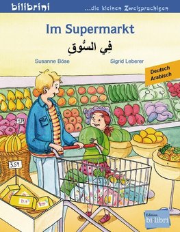 Im Supermarkt. Kinderbuch Deutsch-Arabisch